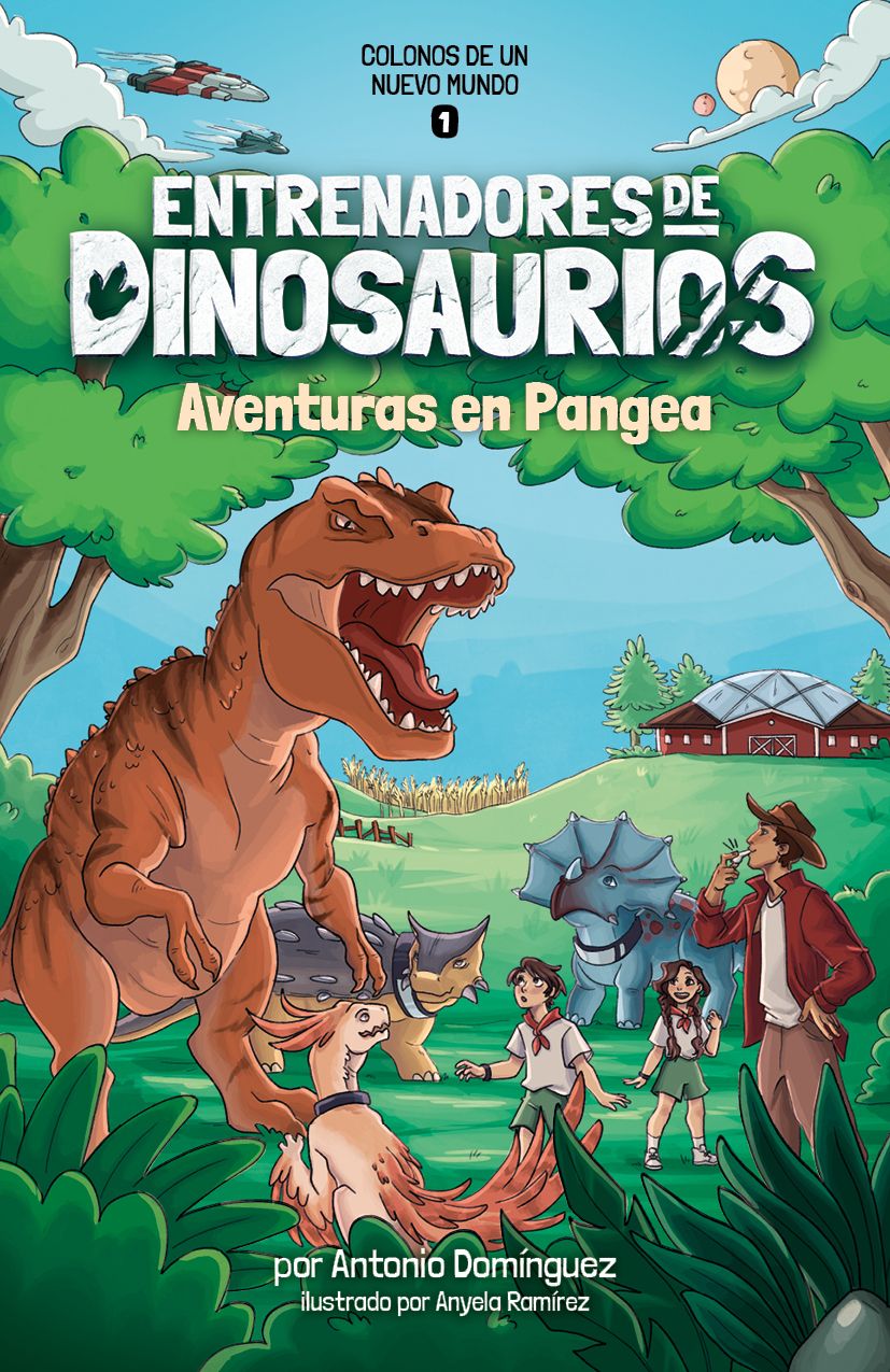 Entrenadores e Dinosaurios - Colonos de un nuevo mundo - Aventuras en Pangea