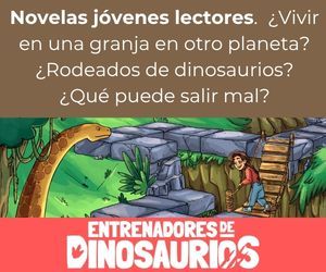 Libros niños 7 a 8 años Entrenadores de dinosaurios - Colonos de un nuevo mundo