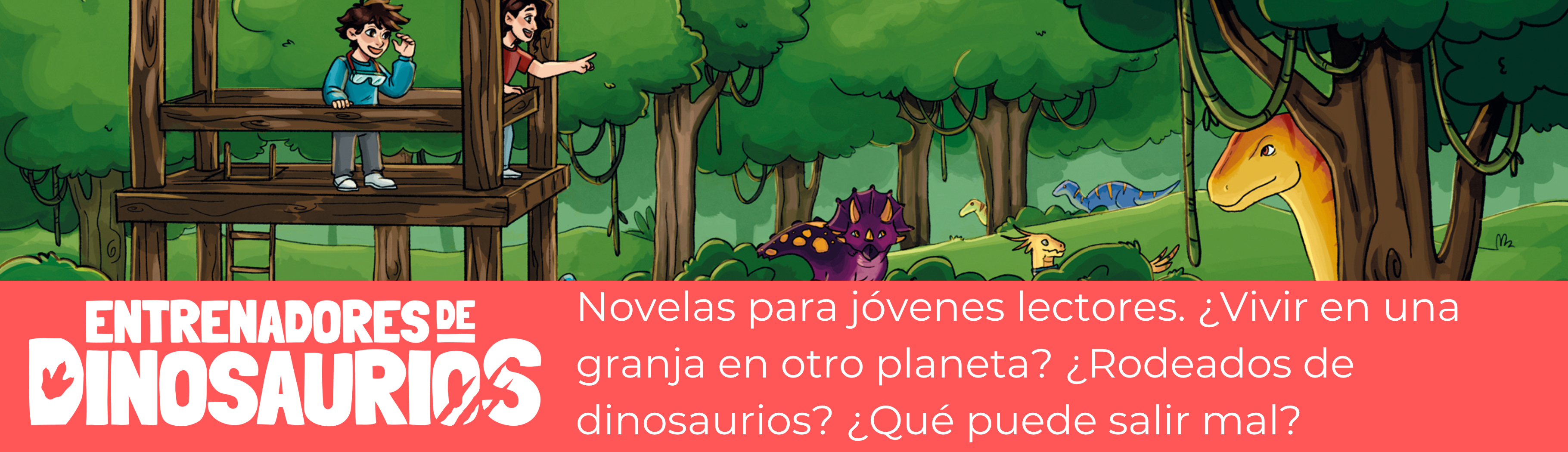 Novelas niños 7 a 8 años Entrenadores de dinosaurios, colonos de un nuevo mundo