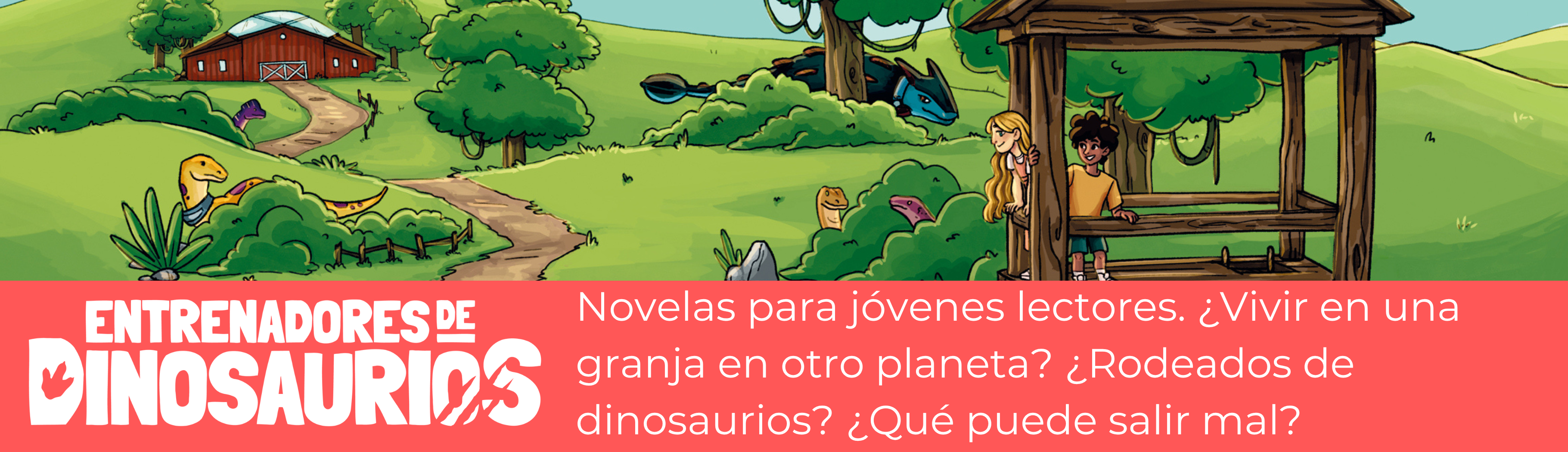 Novelas niños 7 a 8 años Entrenadores de dinosaurios, colonos de un nuevo mundo