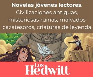 Novelas niños 9 a 12 años Los Hedwitt, Trilogía de los magiae