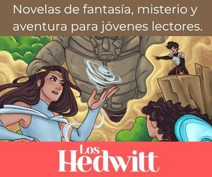 Novelas niños 9 a 12 años Los Hedwitt, Trilogía de los magiae
