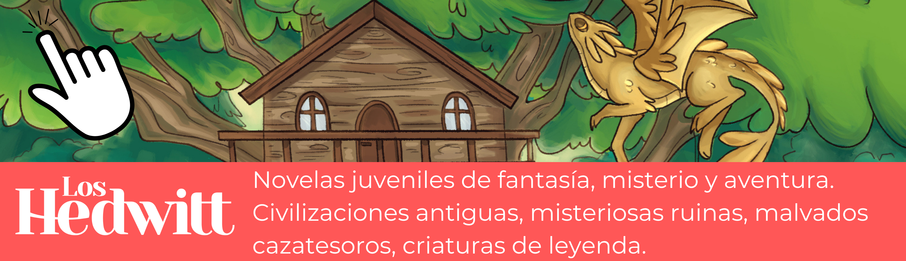 Novelas niños 9 a 12 años Los Hedwitt - lecturas para leer después de Harry Potter